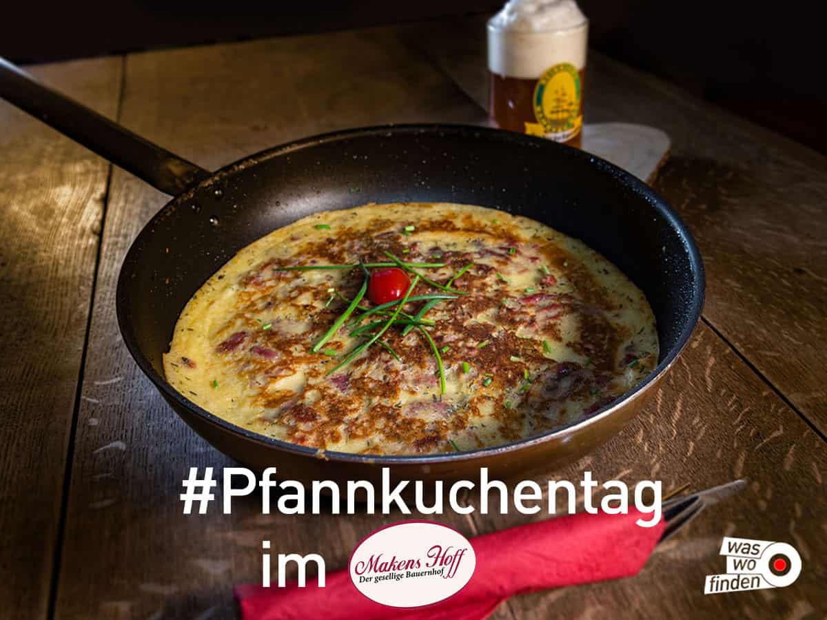 WasWoFinden Pfannkuchentag Nordheide Pfannkuchen Montag im Makens Hoff